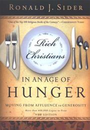 Rich Christians in an Age of Hunger