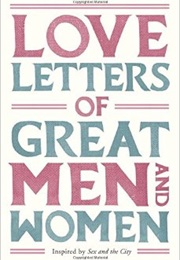 Love Letters of Great Men and Women (Ursula Doyle)