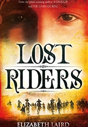 Lost Riders (Elizabeth Laird)
