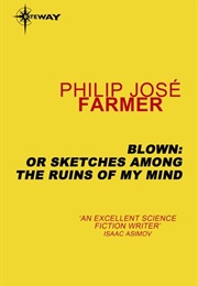 Sketches Among the Ruins of My Mind (Philip Jose Farmer)
