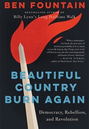 Beautiful Country Burn Again (Ben Fountain)