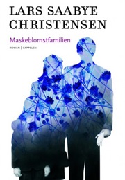 Maskeblomstfamilien (Lars Saabye Christensen)
