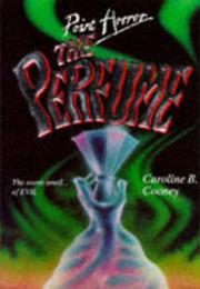The Perfume - Caroline B. Cooney