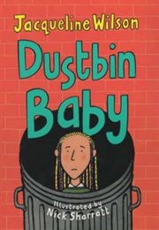 The Dustbin Baby (Jacqueline Wilson)