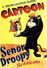 Senor Droopy