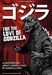 For the Love of Godzilla (2017)