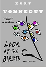 Look at the Birdie (Kurt Vonnegut)