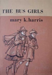 The Bus Girls (Mary K. Harris)