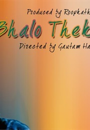 Bhalo Theko (2003)
