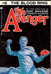 The Blood Ring (The Avenger #6) (Kenneth Robeson)