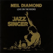 Love on the Rocks - Neil Diamond