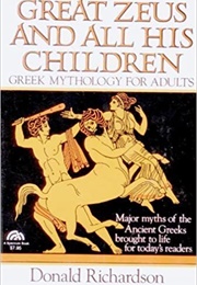 Great Zeus and All His Children (Donald Richardson)