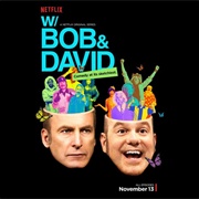 W/Bob &amp; Dave