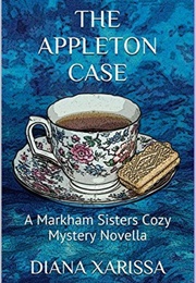 The Appleton Case (Diana Xarissa)