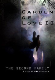 Garden of Love II: The Second Family (2017)