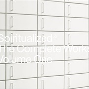 Spiritualized - The Complete Works, Vol. 1