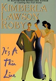 It's a Thin Line (Kimberla Lawson Roby)