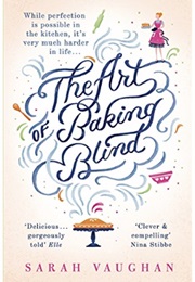 The Art of Baking Blind (Sarah Vaughan)
