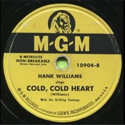 Cold, Cold Heart - Hank Williams