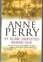 At Some Disputed Barricade (Anne Perry)