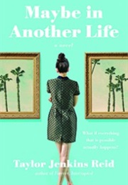 Maybe in Another Life: A Novel (Taylor Jenkins Reid)