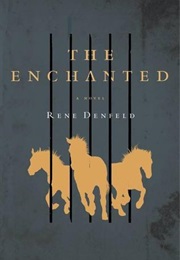 The Enchanted (Rene Denfeld)