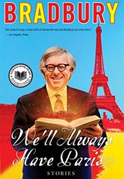 We'll Always Have Paris (Ray Bradbury)
