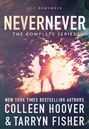 Never Never the Complete Series (Colleen Hoover &amp; Tarryn Fisher)