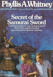 Secret of the Samurai Sword (Phyllis A. Whitney)