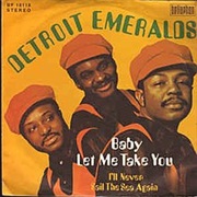 Baby Let Me Take You (In My Arms)- Detroit Emeralds