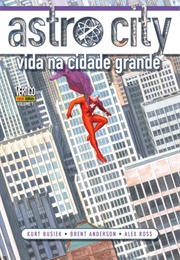 Astro City - Vida Na Cidade Grande - Panini 2015 (Kurt Busiek & Brent Anderson)