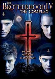 The Brotherhood IV: The Complex (2005)