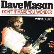Dave Mason - Don't It Make You Wonder