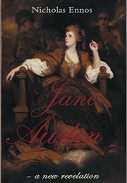 Jane Austen: A New Revelation (Nicholas Ennos)