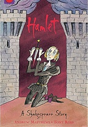 Hamlet (Andrew Matthews and Tony Ross)