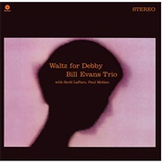 Bill Evans - Waltz Fro Debbie