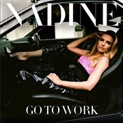 "Go to Work" Nadine