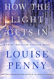How the Light Gets in (Penny, Louise)