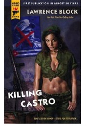 Killing Castro (Lawrence Block)
