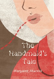 The Handmaid's Tale (Margaret Atwood)
