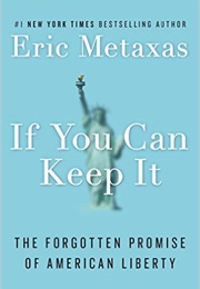 If You Can Keep It (Metaxas)