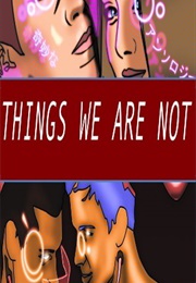 Things We Are Not: New Tales of the Queer (Chris Fletcher (Editor))