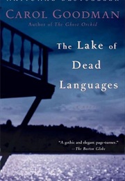 The Lake of Dead Languages (Carol Goodman)