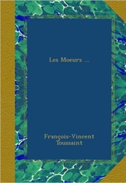 Les Moeurs (François-Vincent Toussaint)