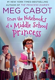 From the Notebooks of a Middle School Princess (Meg Cabot)