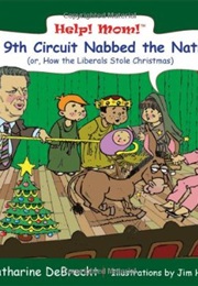 Help! Mom! the 9th Circuit Nabbed the Nativity (Katharine Debrecht)