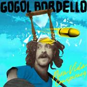 Gogol Bordello - Pure Vida Conspiracy