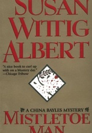 Mistletoe Man (Susan Wittig Albert)