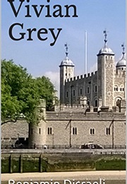 Vivian Grey (Benjamin Disraeli)