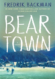 Bear Town (Fredrik Backman)